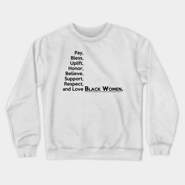 Black Women (Black Text) Crewneck Sweatshirt by tsterling